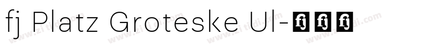 fj Platz Groteske Ul字体转换